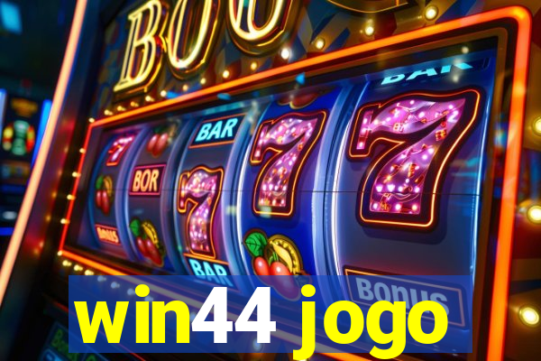 win44 jogo